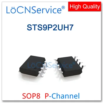 LoCNService 50ШТ 500ШТ SOP8 STS9P2UH7 P-канальный высококачественный STS